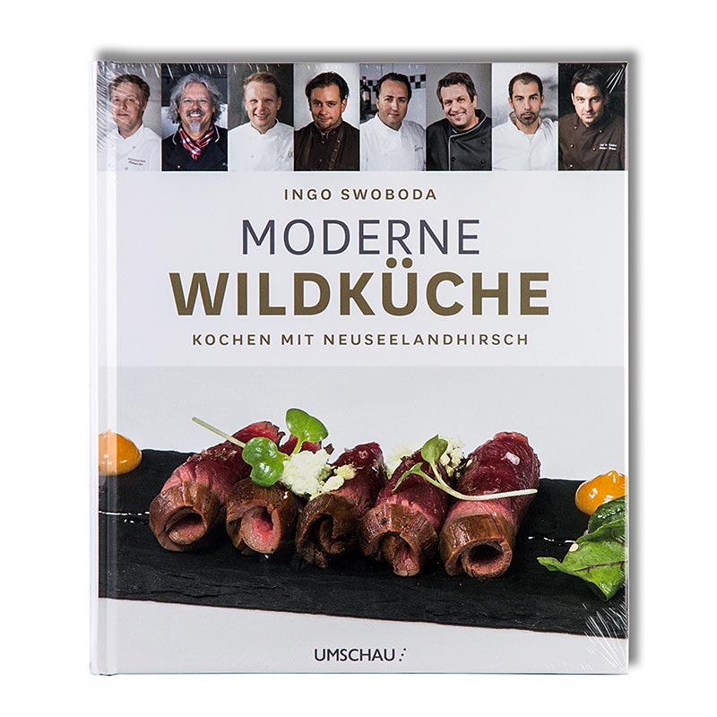 Cuisine moderne à base de gibier - Recettes à base de cerf de Nouvelle-Zélande, 32 recettes, par Ingo Swoboda, 1 vol.