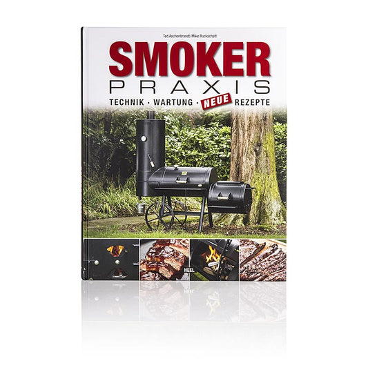 Smoker Praxis - Tecnica, manutenzione, nuove ricette, di Ted Aschenbrandt, 1 vol.