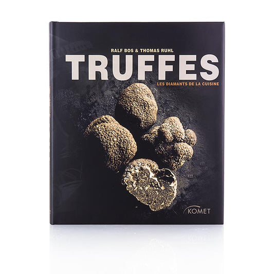 Truffes – Les Diamantes de la Cuisine, edizione francese, R. Bos e T. Ruhl, 1 vol.