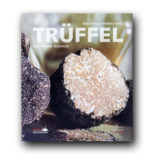 Tartufi e altri funghi pregiati, nuova edizione riveduta, Ralf Bos/Thomas Ruhl, 1 vol.