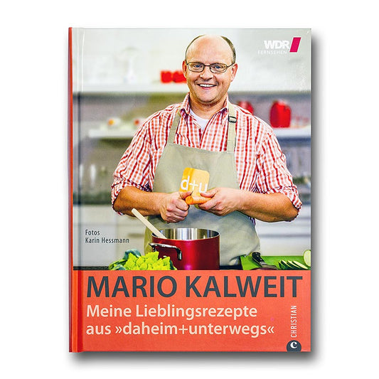 Mario Kalweit, Le mie ricette preferite da "daheim+unterwegs" WDR, 216 pagine, 1 copia