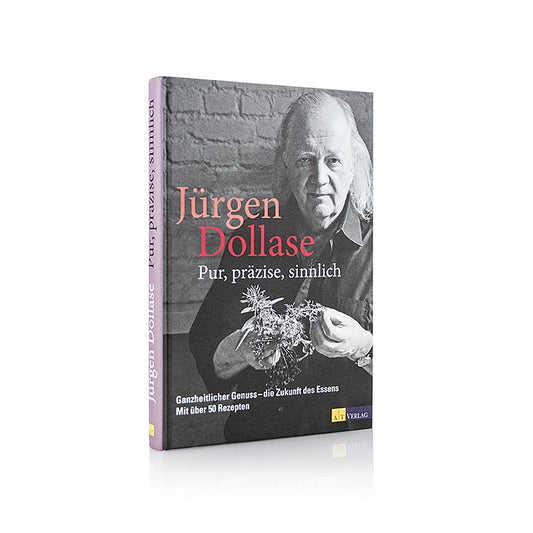 Puro, preciso, sensuale - Un piacere a tutto tondo, Jürgen Dollase, con autografo, 1 esemplare