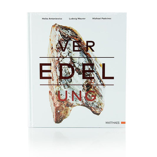"Veredelung", di H. Antoniewicz, M. Podvinec, L. Maurer, Matthaes Verlag, 1 copia