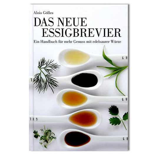 Das neue Essigbrevier- Ein Handbuch für mehr Genuss mit edelsaurer Würze, Gölles, 1 St